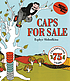 Caps for sale : a tale of a peddler, some monkeys... door Esphyr Slobodkina