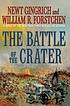 The battle of the crater : a novel of the Civil... by  Newt Gingrich 