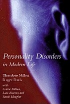 Personality disorders in modern life : character essentials.