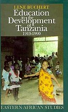 Education in the development of Tanzania : 1919-90