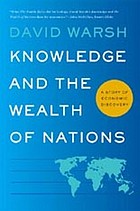 Knowledge and the wealth of nations : a story of economic discovery