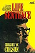 Life sentence por Charles W Colson