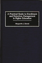 A practical guide to enrollment and retention management in higher education