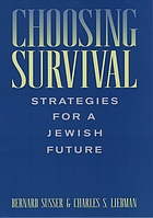Choosing survival : strategies for a Jewish future