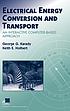 Electrical energy conversion and transport : an... 著者：  George G Karady 