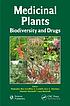Medicinal plants : biodiversity and drugs by  Mahendra Rai 