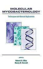 Molecular mycobacteriology : [techniques and clinical applications]