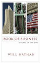 Book of business : a novel of the law
