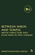 Between sheol and temple : motif structure and... by  Martin Ravndal Hauge 