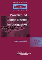 The practice of crime scene investigation
