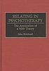 Relating in psychotherapy : the application of... door John Birtchnell