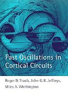 Fast oscillations in cortical circuits