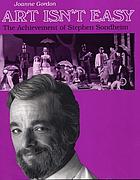 Art isn't easy : the achievement of Stephen Sondheim