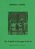 The English in Portugal, 1367-1387 : extracts... by Fernão Lopes
