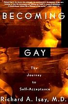Becoming gay : the journey to self acceptance