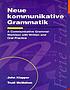 Neue kommunikative Grammatik : a communicative... por John Klapper