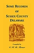 Some records of Sussex County, Delaware by Charles Henry Black Turner