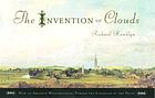 The invention of clouds : how an amateur meteorologist forged the language of the skies