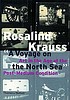 A voyage on the North Sea : art in the age of... by  Rosalind E Krauss 