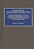 Catalogue of English Bible translations : a classified bibliography of versions and editions including books, parts, and Old and New Testament Apocrypha and Apocryphal books