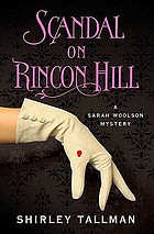 Scandal on Rincon Hill : [a Sarah Woolson mystery]