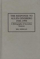 The response to Allen Ginsberg, 1926-1994 : a bibliography of secondary sources