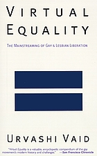 Virtual equality : the mainstreaming of gay and lesbian liberation