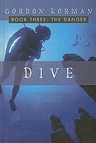 Dive. Book three, The danger