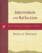 Intervention and reflection : basic issues in medical ethics