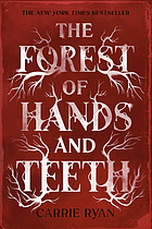 The Forest of Hands and Teeth