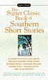 The Signet classic book of Southern short stories 著者： Dorothy Abbott
