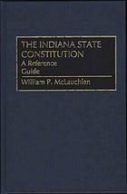 The Indiana state constitution : a reference guide