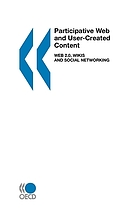 Participative Web and user-created content : Web 2.0, wikis and social networking