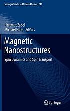 Magnetic nanostructures : spin dynamics and spin transport