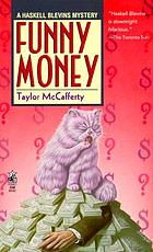 Funny money : a Haskell Blevins mystery