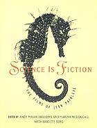Science Is Fiction.