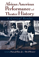 African-American performance and theater history : a critical reader