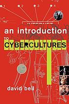 An introduction to cybercultures