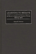 Learning to behave : a guide to American conduct books before 1900