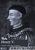 Henry V., the typical mediaeval hero.