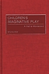 Children's imaginative play : a visit to wonderland von Shlomo Ariel