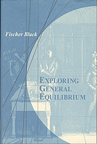 Exploring general equilibrium
