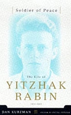 Soldier of peace : the life of Yitzhak Rabin, 1922-1995