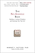 The no asshole rule : building a civilized workplace and surviving one that isn't