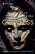 Goddess : myths of the female divine