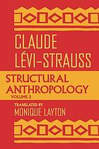 Structural anthropology. Volume 2