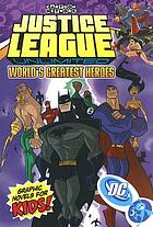 Justice League unlimited. [2], World's greatest heroes