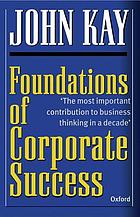 Foundations of corporate success : how business strategies add value
