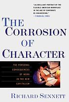 The corrosion of character : the personal consequences of work in the new capitalism