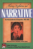 History, reflection, and narrative : the professionalization of composition, 1963-1983